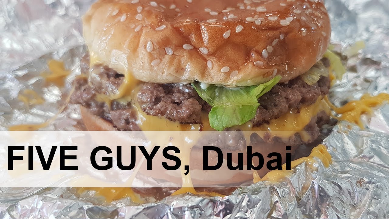 FIVE GUYS, Dubai