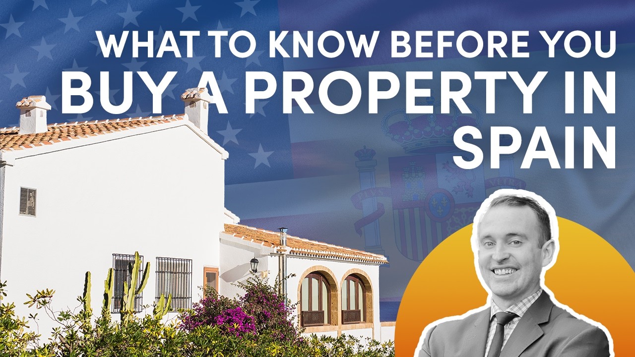 Thinking of Buying Property in Spain? Watch This First