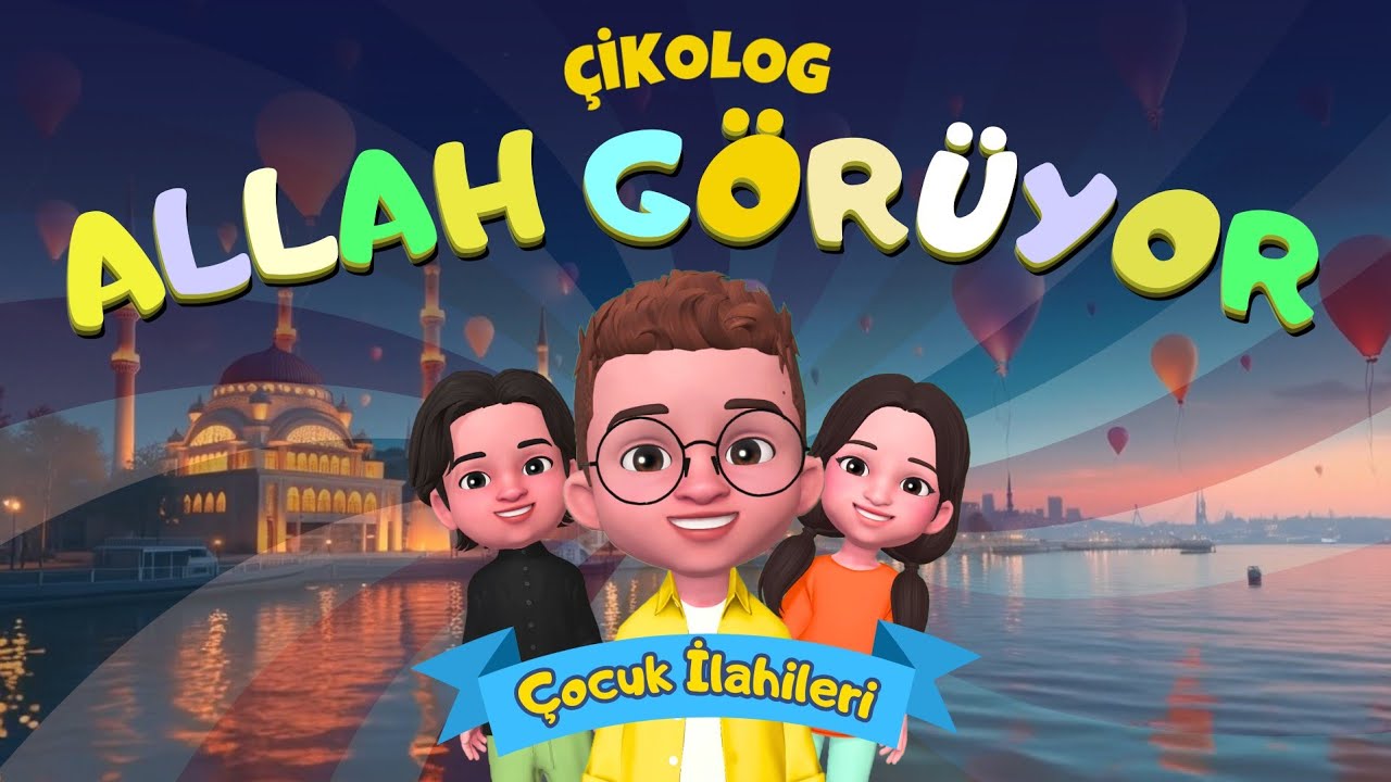 ALLAH G&Ouml;R&Uuml;YOR (&Ccedil;ikolog) | &Ccedil;ocuk İlahileri | &Ccedil;ocuk Şarkıları