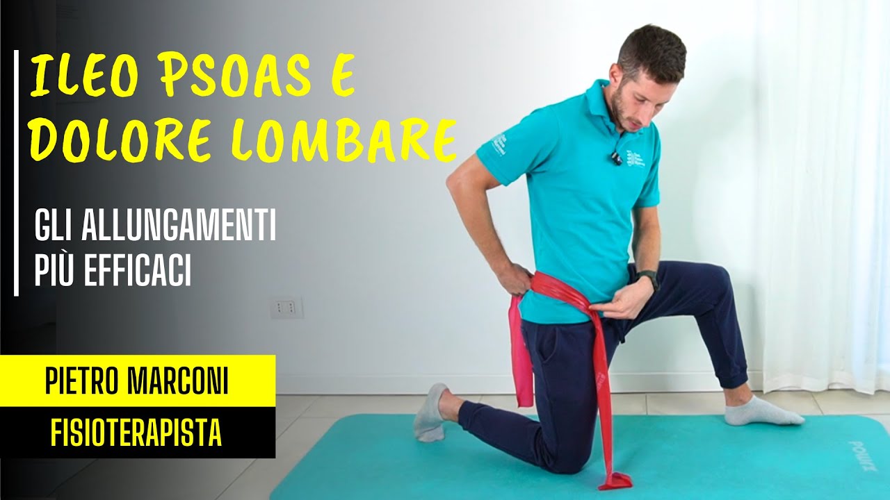 ILEO PSOAS e DOLORE LOMBARE: gli allungamenti più efficaci