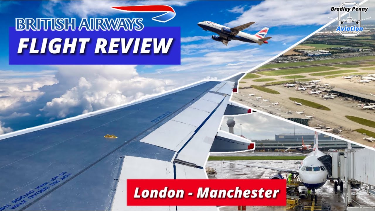 British Airways a319 Flight Review - Flying BA’s Shortest Flight, London (LHR) To Manchester (MAN)