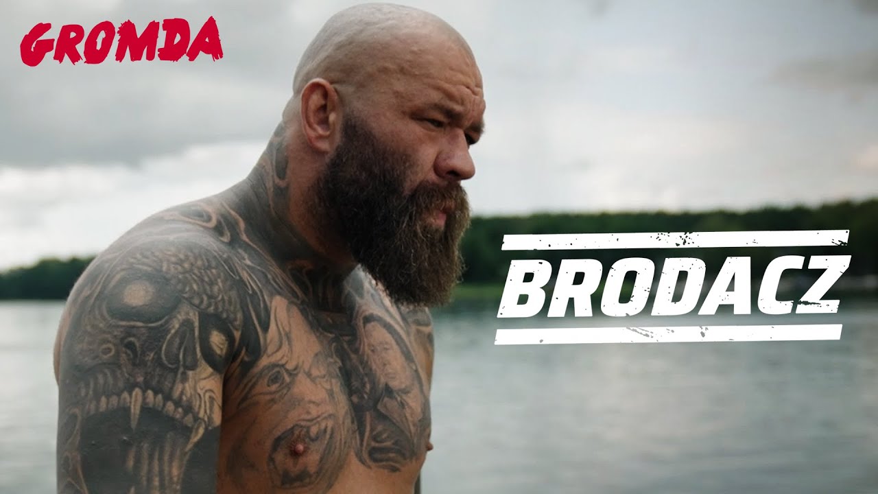 BRODACZ. Zła droga, kochająca rodzina, garażowe b&oacute;jki i trash talk. Oto jego historia. GROMDA.