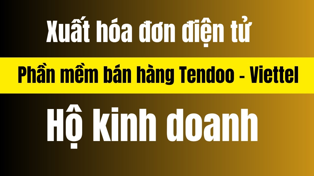 Kết nối xuất hóa đơn điện tử Viettel trên phần mềm bán hàng Tendoo