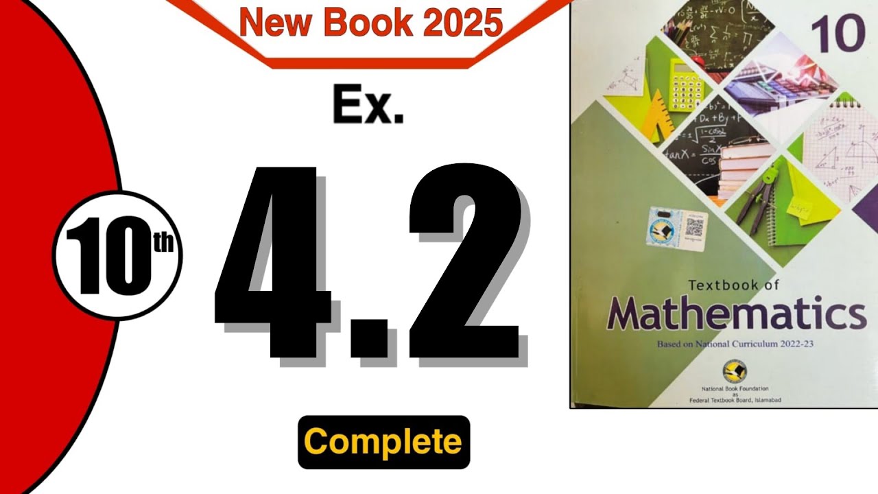 Class 10 Maths Chapter 4 Exercise 4.2 | Federal Board | Ex 4.2 Class 10 | NBF | 4.2 Grade 10 | 2025|
