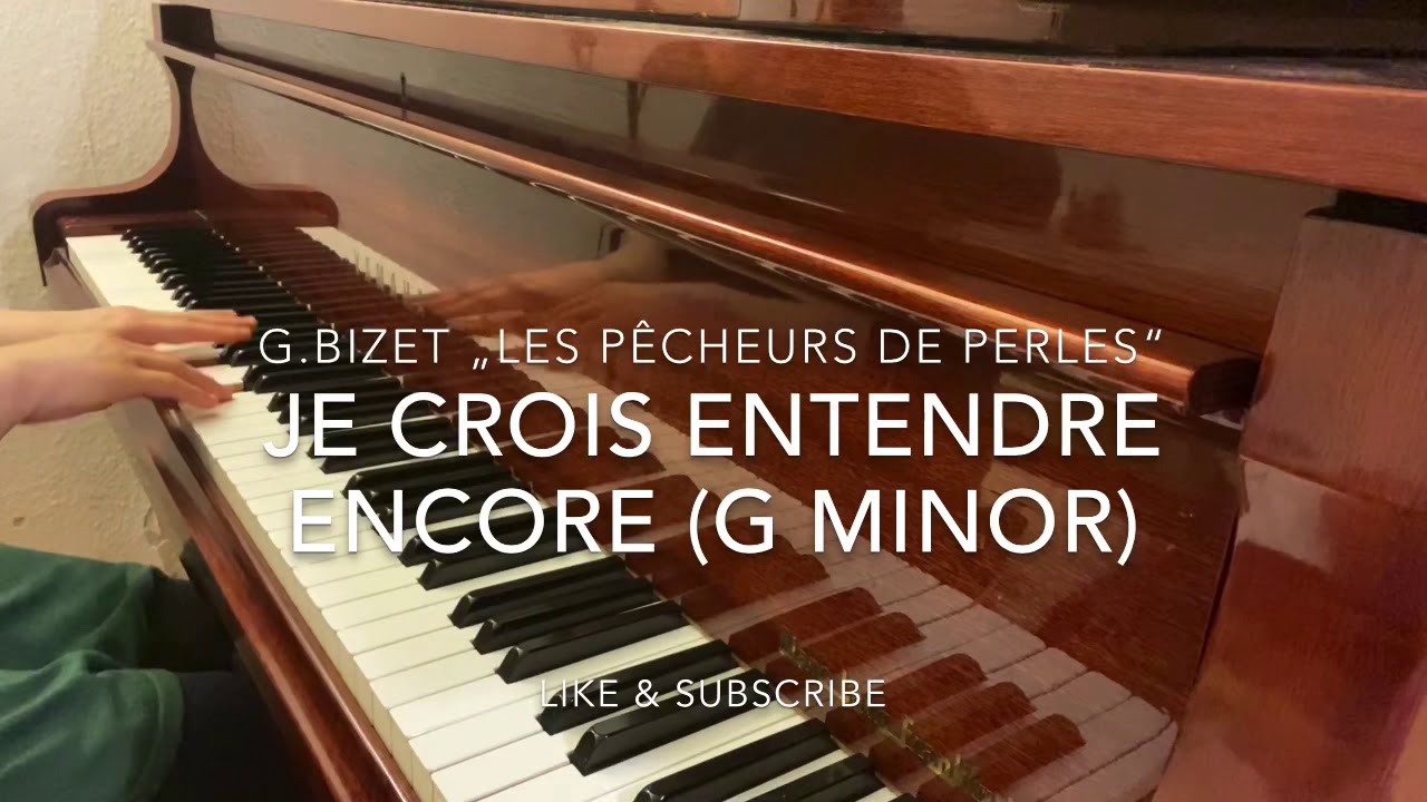 G.Bizet Les pêcheurs de perles “Je crois entendre encore” (g minor) Piano accompaniment