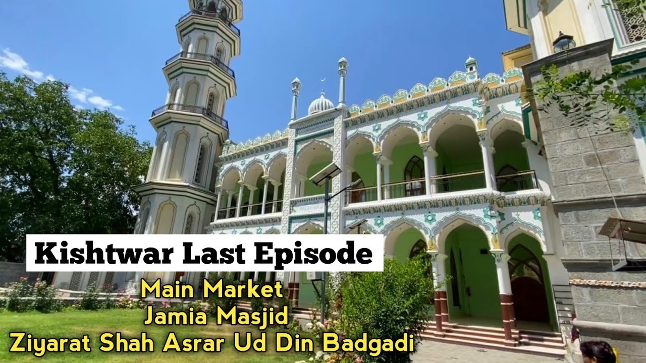 My Last Vlog In Kishtwar | Kishtwar Market - Jamia Masjid Kishtwar - Kishtwar Ziyarat Shareef