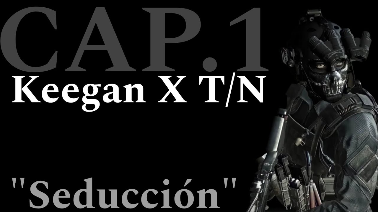 Keegan X T/N - Cap.1 
