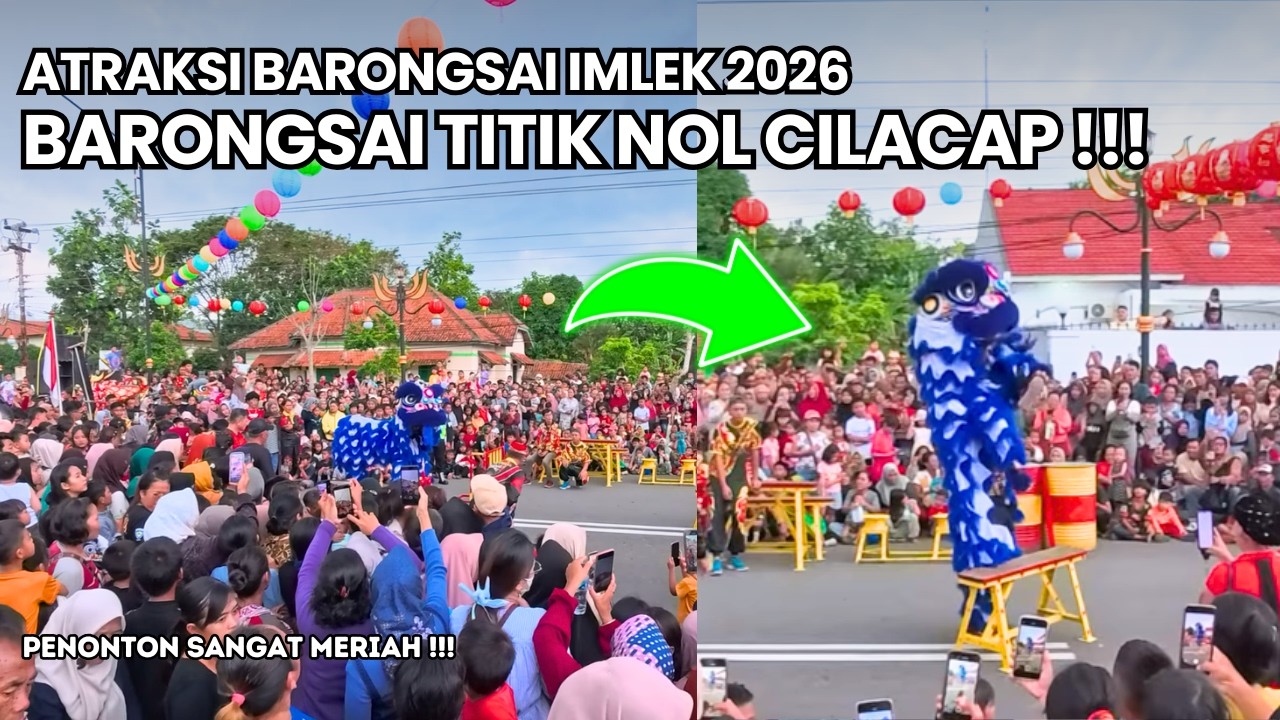 MOMEN MENEGANGKAN ATRAKSI BARONGSAI TITIK NOL CILACAP IMLEK 2026 - SEMUANYA HEBOHH!!
