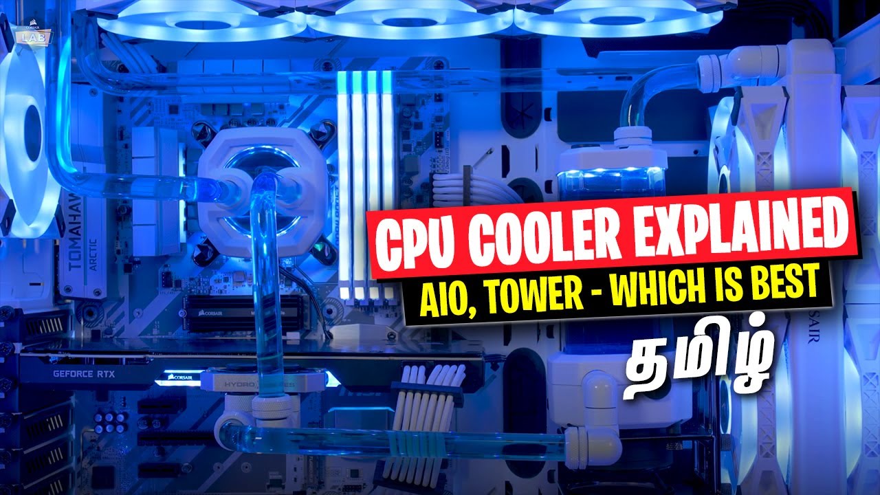 CPU Coolers Explained in Tamil (எது Best for PC Build)