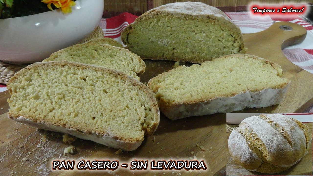 PAN CASERO SIN LEVADURA RÁPIDO PARA EMERGENCIA Delicioso y muy fácil