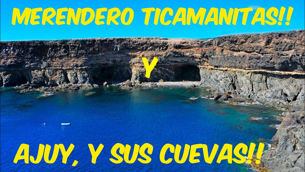 Merendero de Ticamanitas, y cuevas de Ajuy