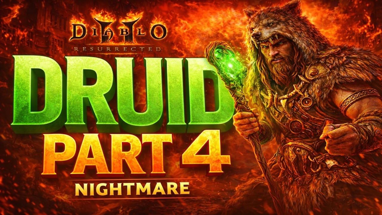 Diablo II: Resurrected – SSF Druid Walkthrough | Part 4 – Nightmare Begins