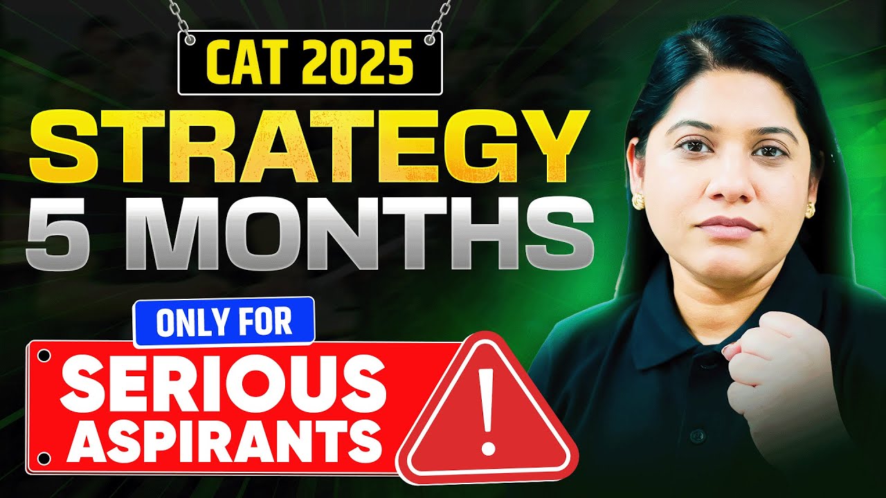 This 5-Month Strategy is ONLY for SERIOUS CAT Aspirants ⚠️