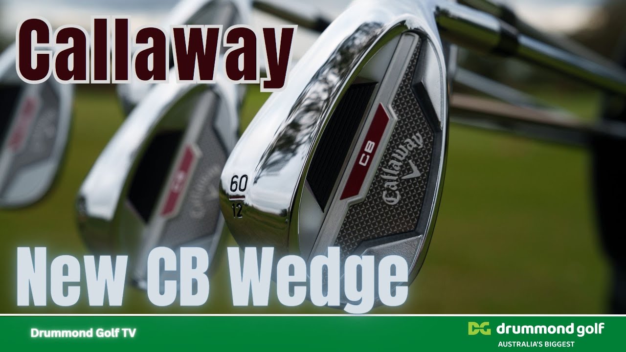 The new Callaway CB Wedge - no compromise versatility and spin.
