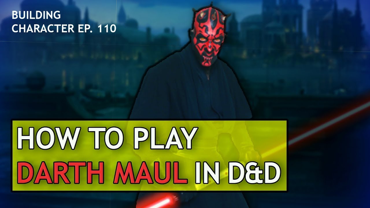 How to Play Darth Maul in Dungeons & Dragons (Star Wars Build for D&D 5e)