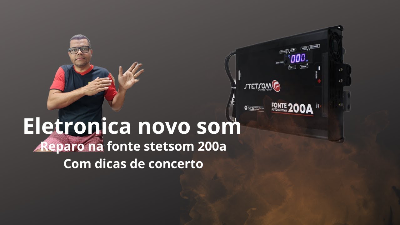 reparo na fonte stetsom 200a  com dicas de conserto
