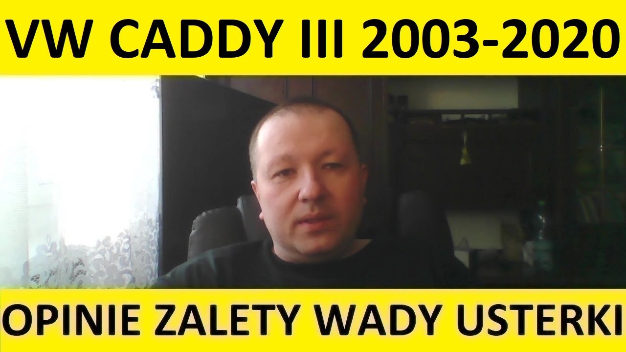 Volkswagen Caddy III opinie, recenzja, zalety, wady, usterki, jaki silnik, spalanie, ceny, używane?