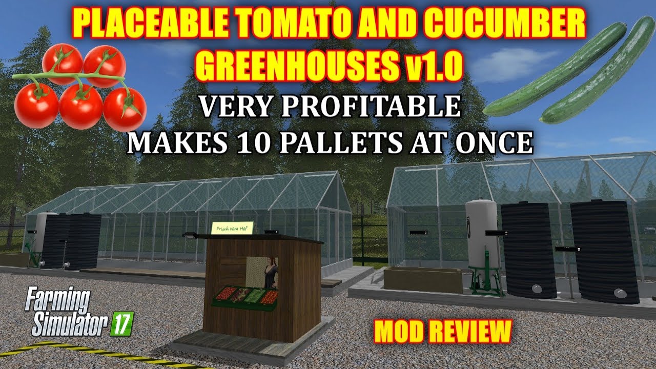 Farming Simulator 17 - Placeable Tomato and Cucumber Greenhouses v1.0 