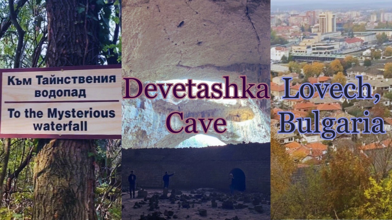 Bulgaria Travel Vlog 🇧🇬 Day Trip to Krushuna Waterfalls, Devetashka Cave, and the City of Lovech
