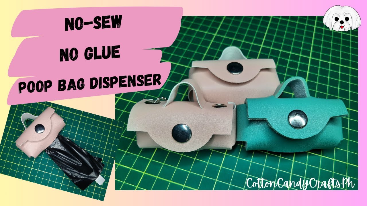 Stitch-less Pet Poop Bag Dispenser using Cricut