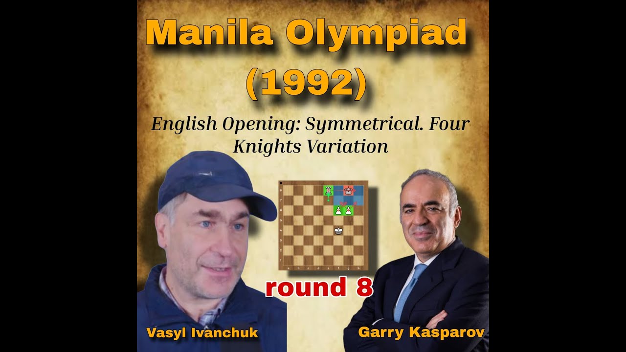 Garry Kasparov vs Vasyl Ivanchuk  | round 8 | Manila Olympiad (1992) #chees