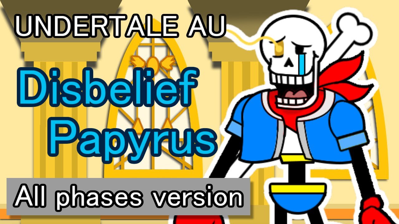 【UNDERTALE AU】Paper Disbelief Papyrus : All phases version (不信パピルス戦全編まとめ)【ペーパーマリオ風】