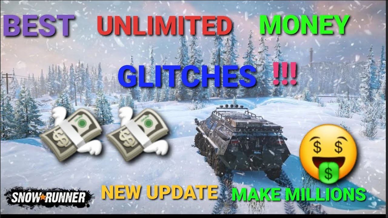Snowrunner Best Unlimited Money Glitches - NEW UPDATE PS4/XB1/PC