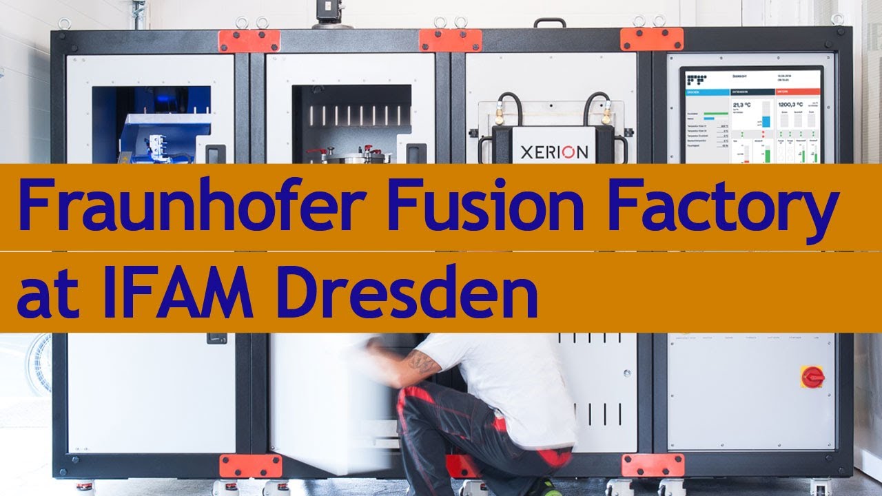 Fusion Factory Launched at Fraunhofer IFAM Dresden