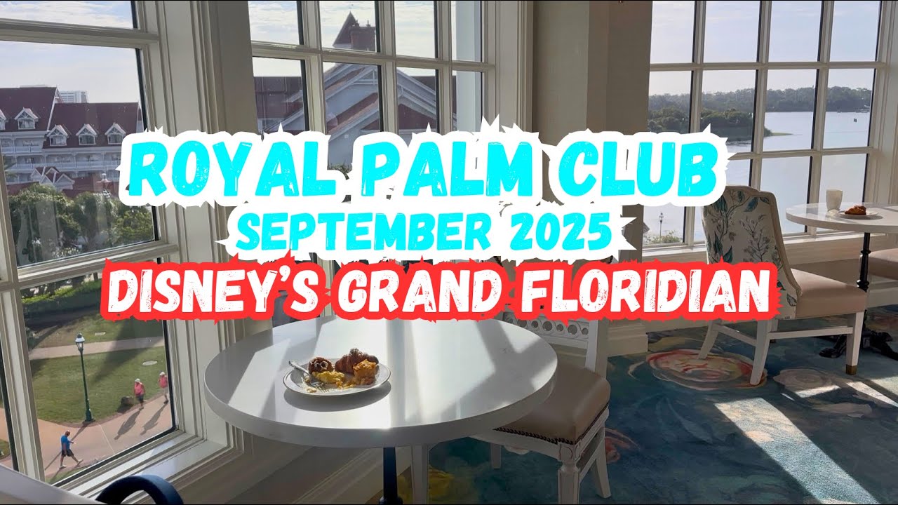 Club Level At The Grand Floridian September 2025 | Royal Palm Club