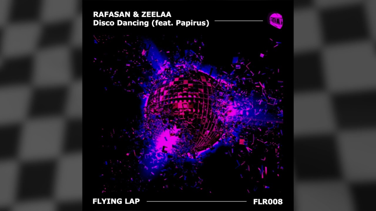Rafasan & Zeelaa - Disco Dancing (feat. Papirus) [FLYING LAP]