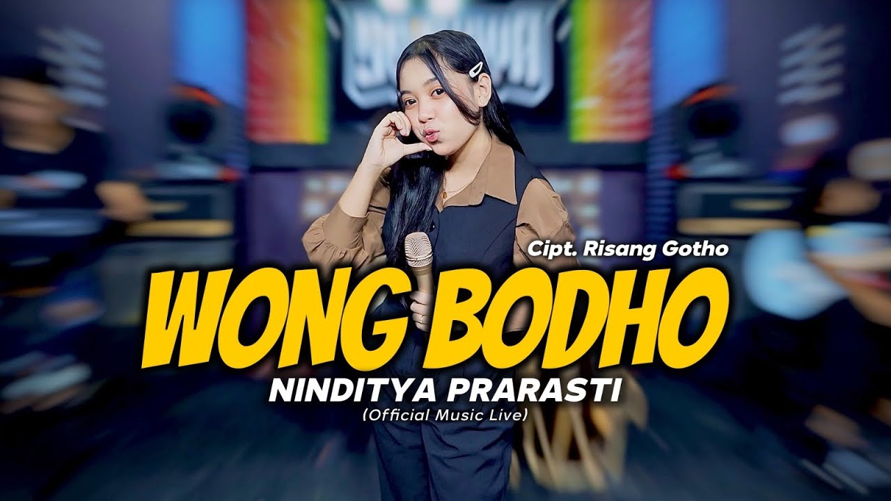 Wong Bodho - Ninditya Prarasti (Official Live Video)