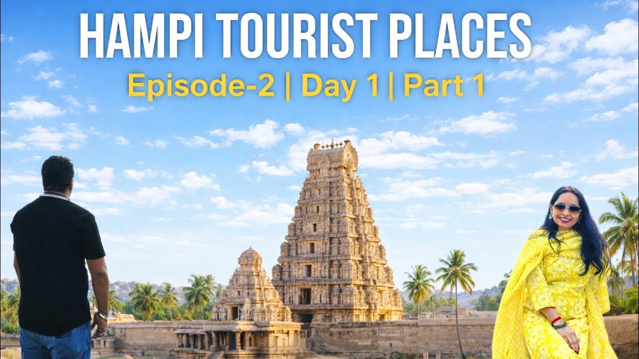 EP 02 - Hampi Tourist Places And Stay | Full Tour Guide | Day 1 - Part 1 | Our Epic Karnataka Trip
