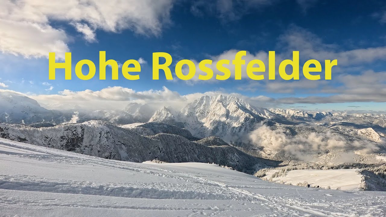 Hohe Rossfelder Skitour Saison 23/24
