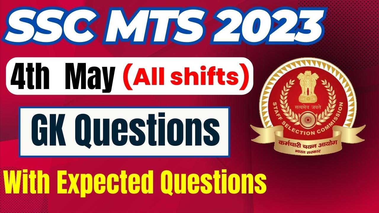 SSC MTS 4th MAY GK QUESTIONS + EXPECTED QUESTIONS