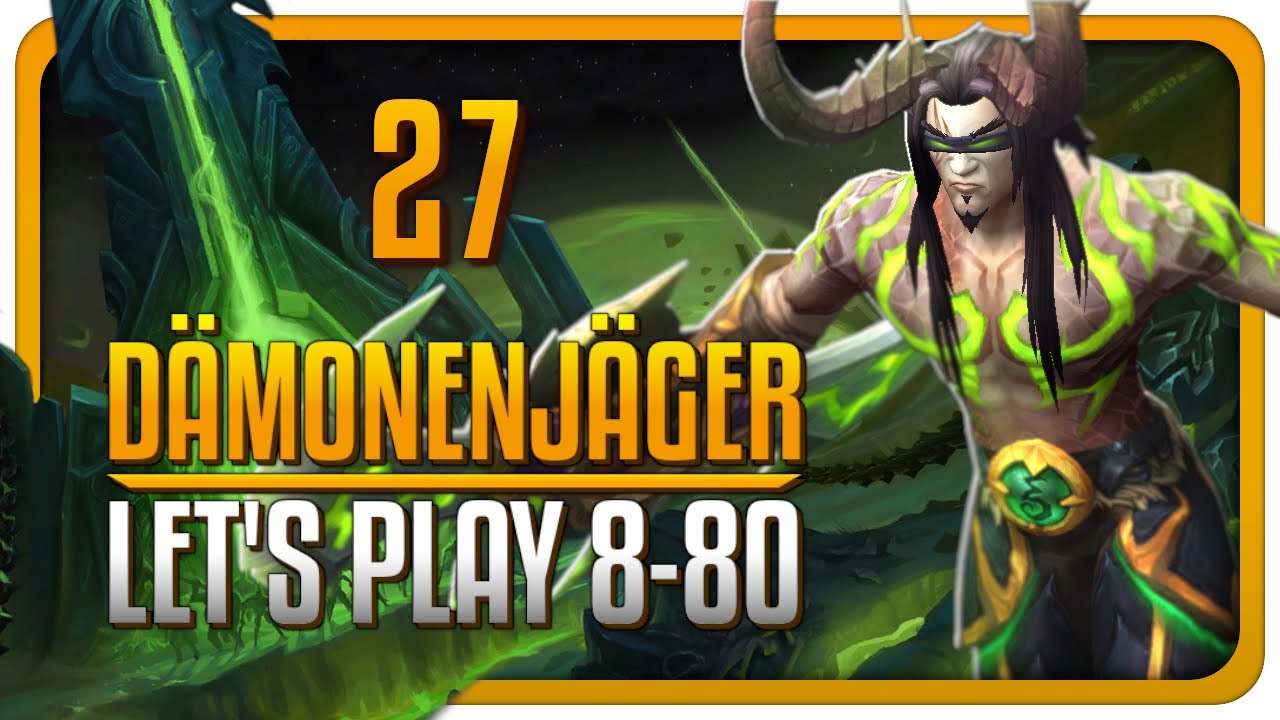 Let's Play WoW - Dämonenjäger - #27 | so....viele....News