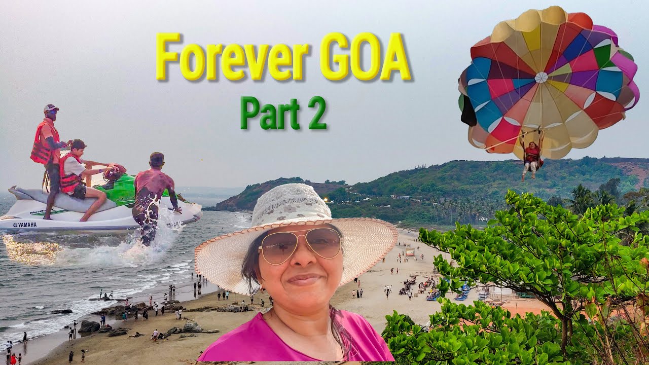 Forever Goa - Part 2 I Watersports |North Goa |Mandrem |