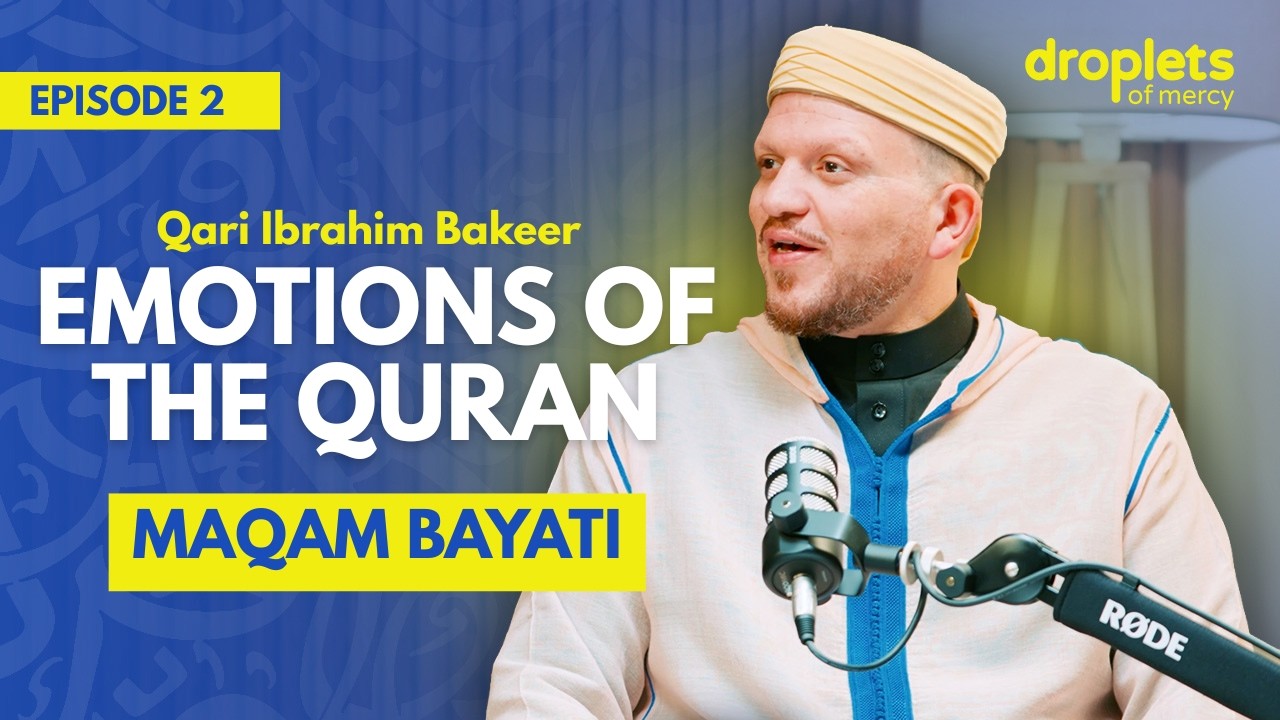 Emotions of the Qur’an, Ep. 2 with Shaykh Ibrahim Bakeer