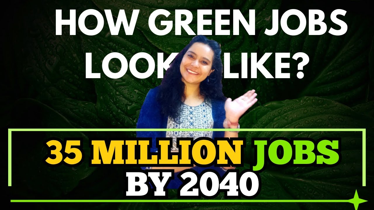 🌱 What is a Green Skill Job? | 35 Million Jobs by 2040 in India 🌍|O-WOMENIA|