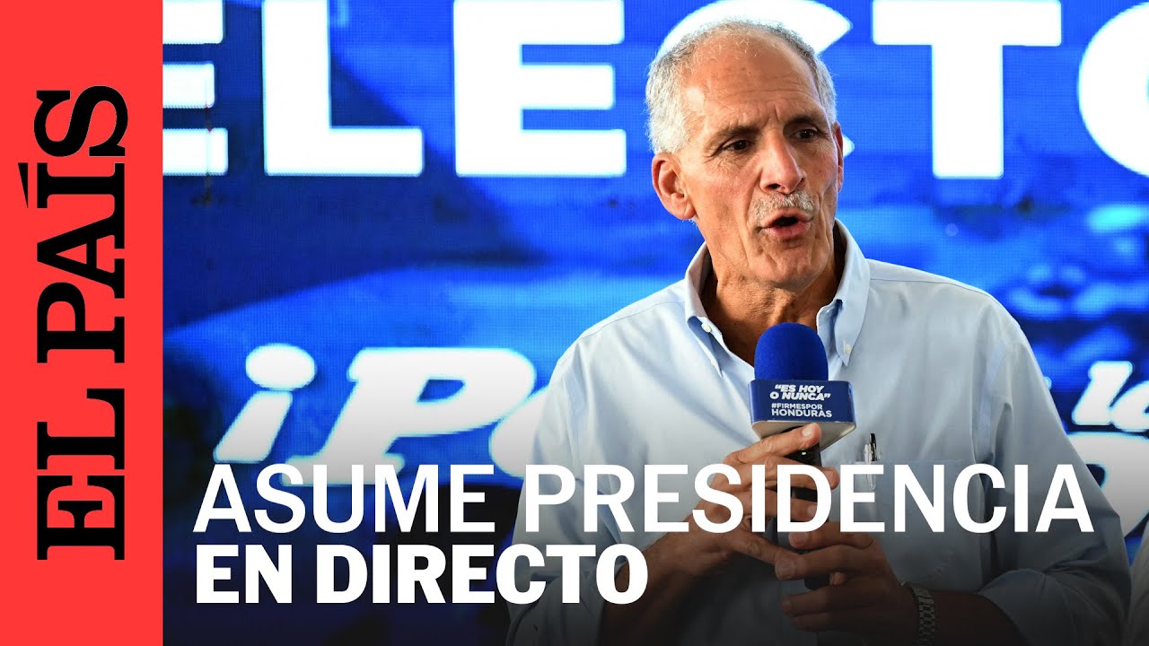 DIRECTO | NASRY ASFURA asume el cargo de presidente electo de HONDURAS | EL PAÍS