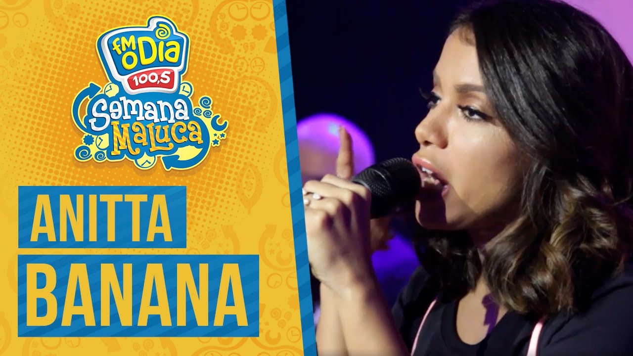 FM O Dia - Anitta - Banana