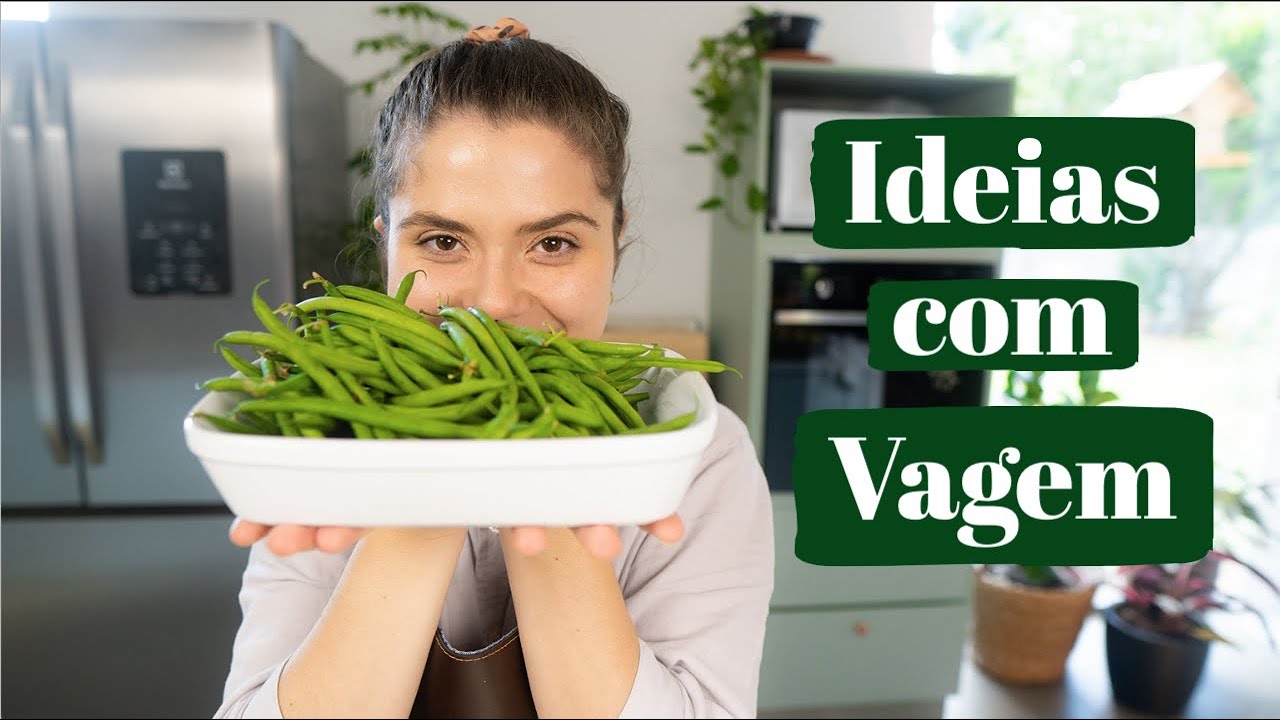 3 IDEIAS COM VAGEM | O que fazer com Vagem | MARINA MORAIS