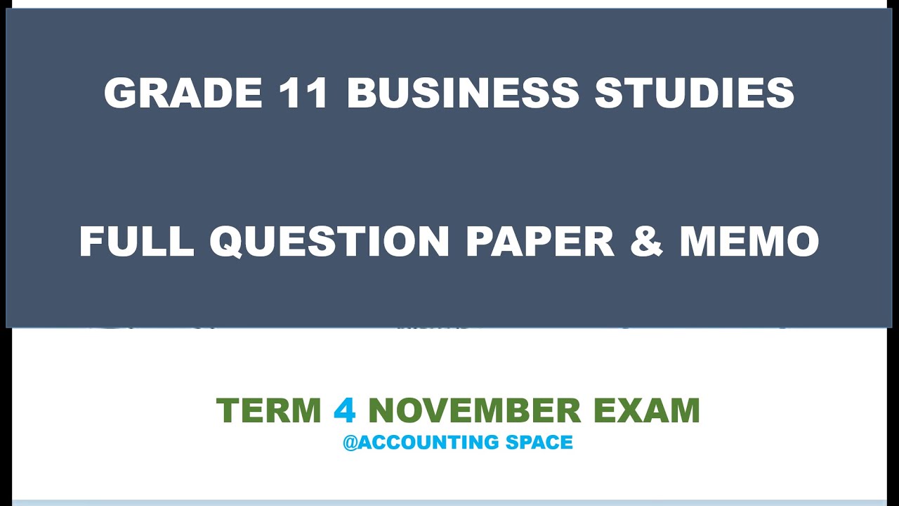 GRADE 11 BUSINESS STUDIES TERM 4 FULL PAPER 2 NOVEMBER 2020