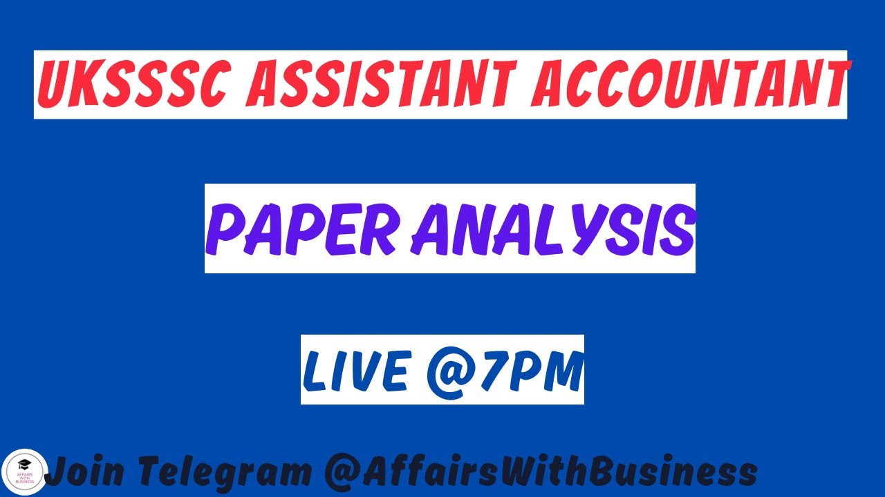 UKSSSC Assistant Accountant || Exam Paper Analysis