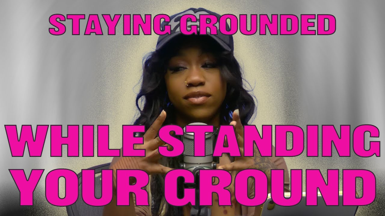 STAYING GROUNDED WHILE STANDING YOUR GROUND | The Slumflower Hour podcast