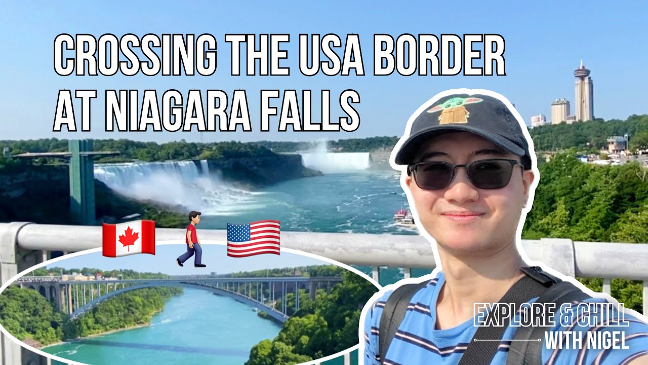 Crossing the US-CANADA BORDER BY FOOT at Niagara Falls | Rainbow Bridge