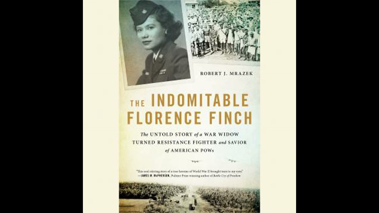 Indomitable Florence Finch: The Untold Story of a War Widow Turned Resistance Fighter and Savior of