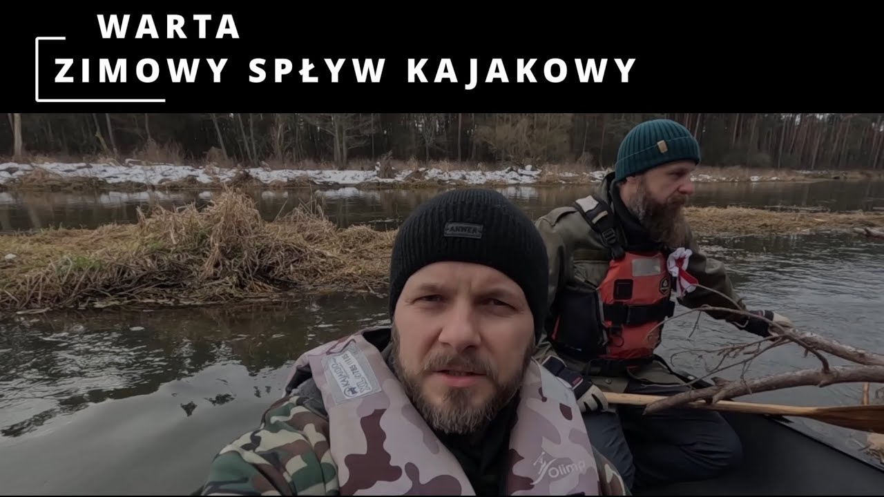 Zimowy spływ kajakowy i nocny biwak w lesie. 30 km rzeką Wartą.