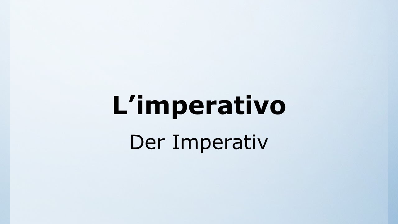 47 - Der Imperativ - die Befehlsform | L’imperativo | Italienisch leicht gemacht mit Ottimo! 🇮🇹
