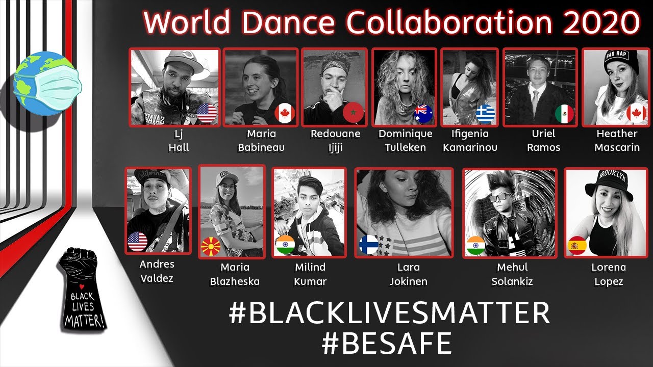 BLACK LIVES MATTER & BE SAFE | World Dance Collaboration 2020