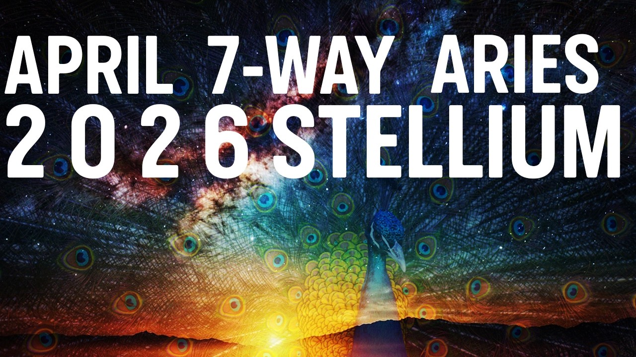 7-WAY MEGA ARIES STELLIUM | April 2026 Time Outlook